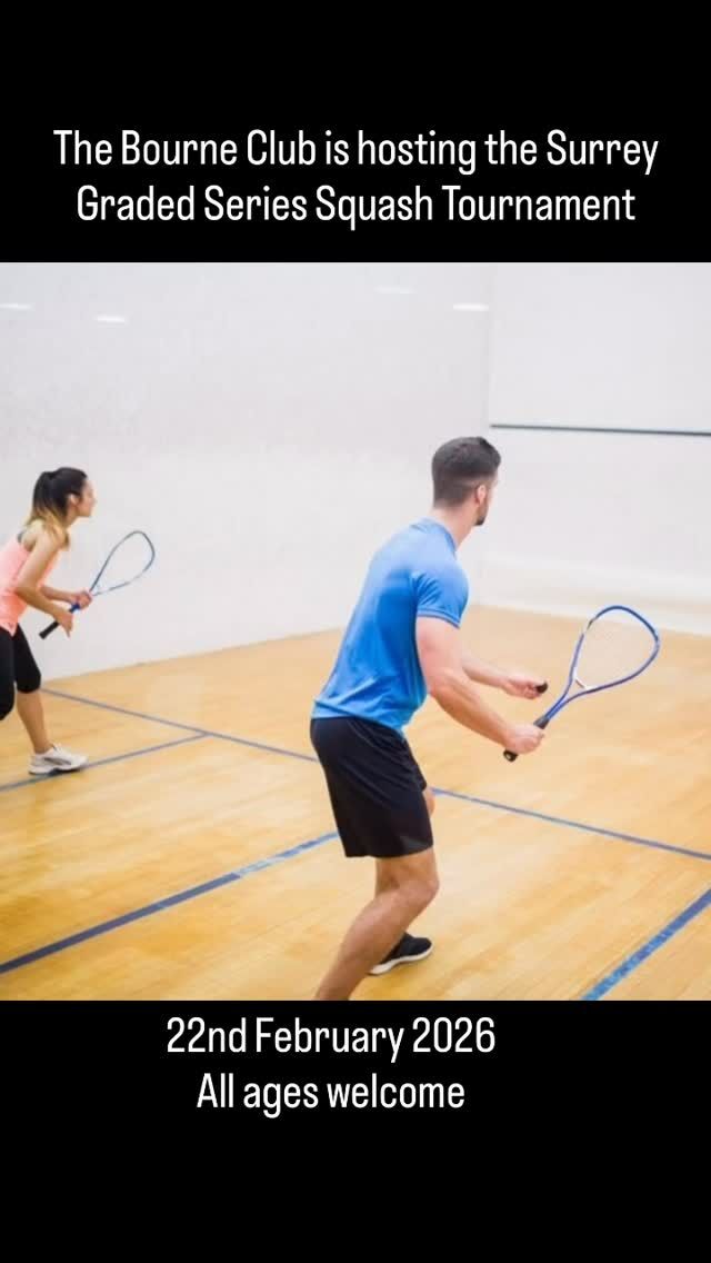 Surrey Graded Series Squash Tournament here at the Bourne Club on Sunday 22nd February.

This is a fantastic opportunity for the entire breadth of Bourne Club squash players, from total beginners to Club championship winners. Players will only compete against people of the same grade to ensure everyone has a fair game.

Date: 22nd February 2026
Start Time: 9am to 6pm
Venue: Bourne Club
Ages: All ages welcome
Entry Fee: £25 (£15 for Surrey Squash members)
Entry Deadline: Sunday 15th February

#squash #tournament #bourne #club #surrey #raquet #competition